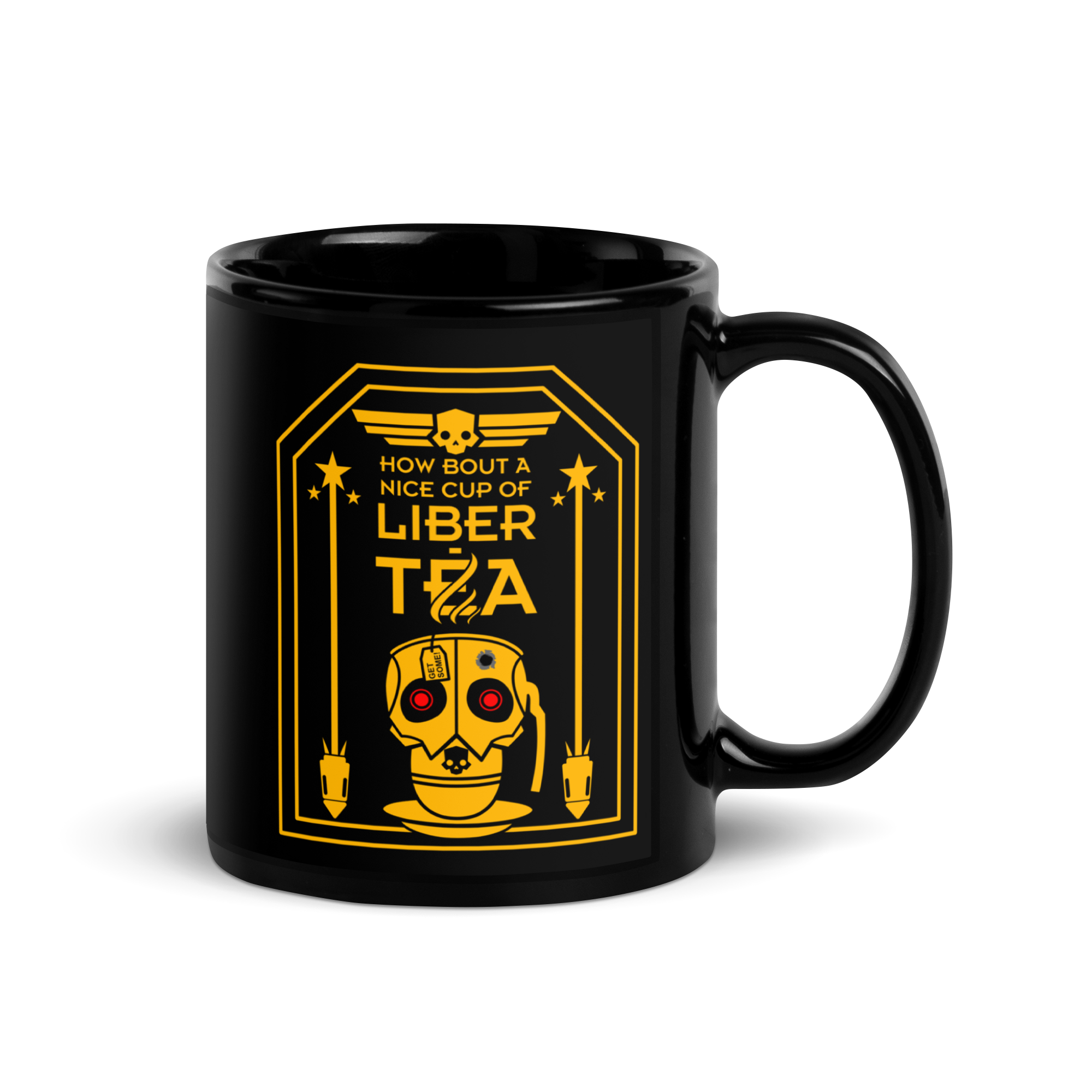How Bout A Nice Cup of Liber-TEA! BLACK