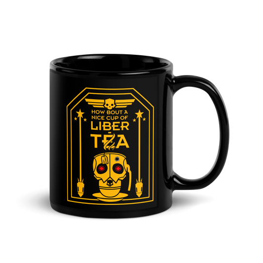 How Bout A Nice Cup of Liber-TEA! BLACK